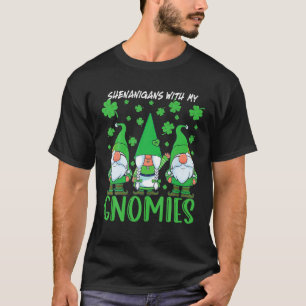 Shenanigans mit meinen Gnomies St Patrick's Day Gn T-Shirt