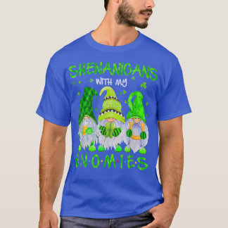 Shenanigans mit meinen Gnomies St Patrick's Day Gn T-Shirt
