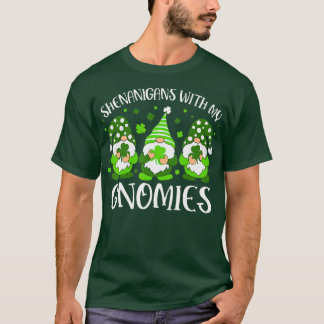 Shenanigans mit meinen Gnomies St Patrick's Day Gn T-Shirt