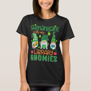Shenanigans mit meiner Bibliothek Gnomies St Patri T-Shirt