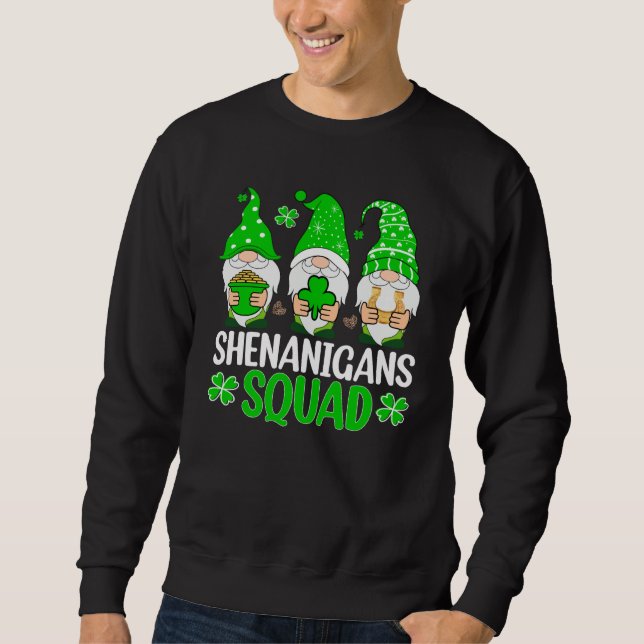 Shenanigans Squad Gnomes Shamrock Happy St Patrick Sweatshirt (Vorderseite)