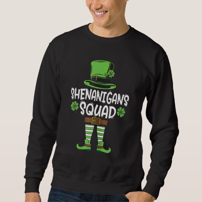 Shenanigans Squad Irish Funny St. Patricks Day Sweatshirt (Vorderseite)