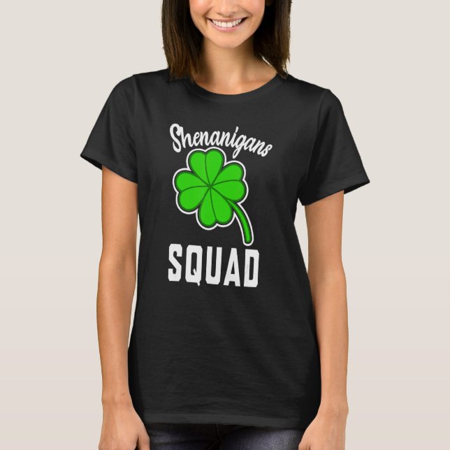 Shenanigans Squad Irish Funny St. Patricks Day T-Shirt (Vorderseite)