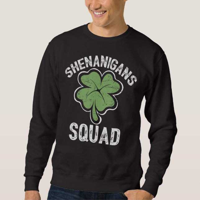 Shenanigans Squad Irish Kleeblatt Funny St Patrick Sweatshirt (Vorderseite)