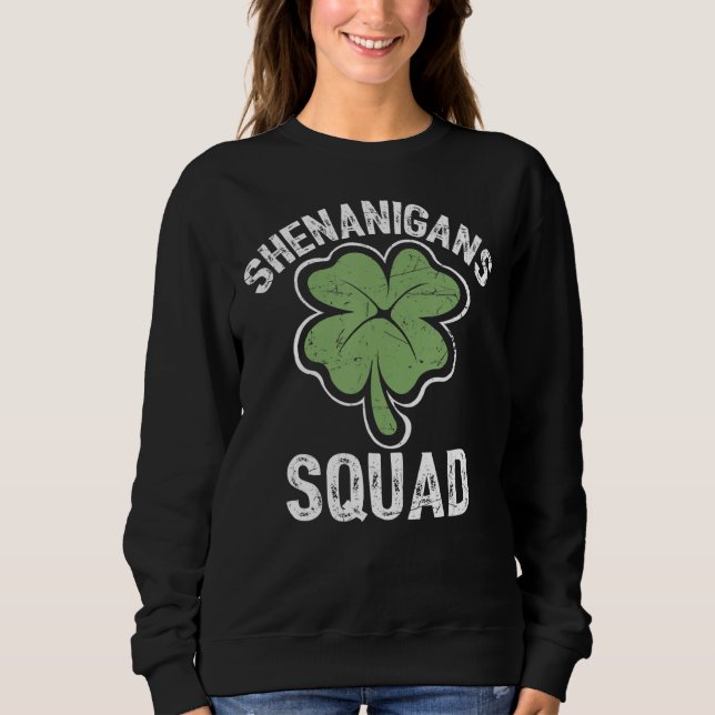 Shenanigans Squad Irish Kleeblatt Funny St Patrick Sweatshirt (Vorderseite)