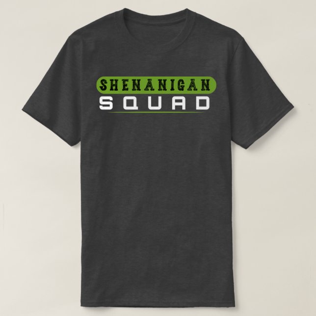 Shenanigans Squad Irish Shirt Funny Saint Patricks (Design vorne)