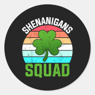 Shenanigans Squad Kleeblatts Funny St Patricks Day Runder Aufkleber