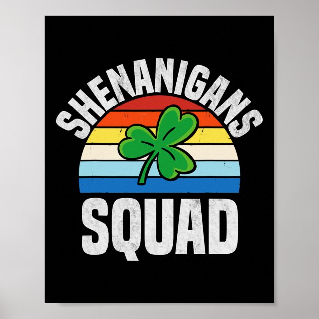 Shenanigans Squad Shamrocks Irischer Lustiger St.  Poster (Vorne)