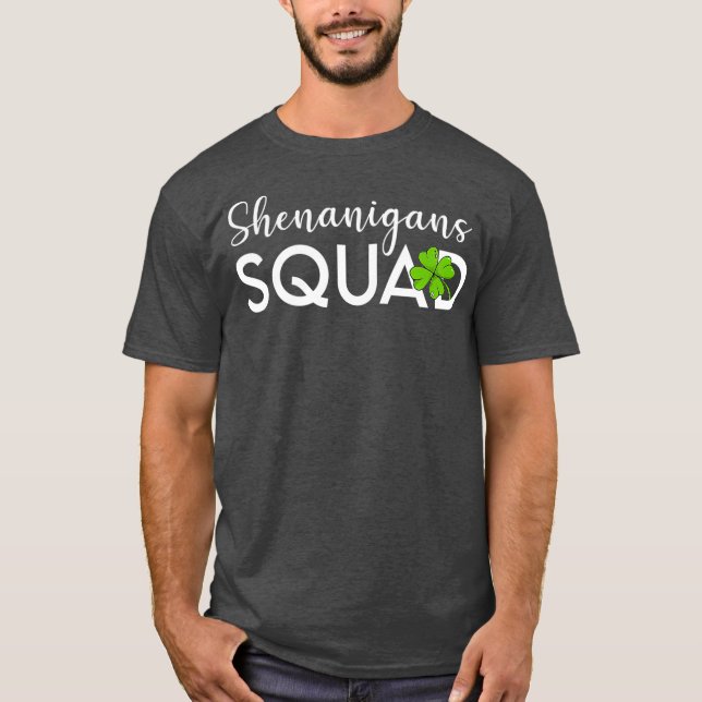Shenanigans Squad St. Patricks Day Lucky T-Shirt (Vorderseite)