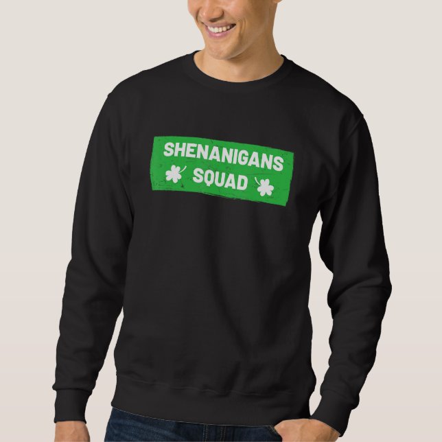 Shenanigans Squad St. Patrick's Day Matching-Grupp Sweatshirt (Vorderseite)
