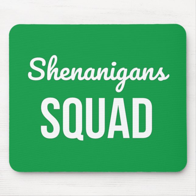 Shenanigans Squad St Patrick's Day Mousepad (Vorne)