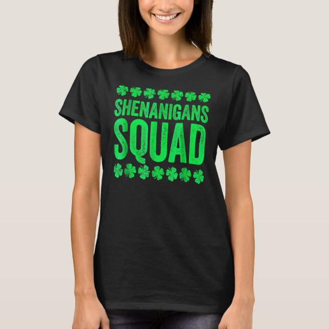 Shenanigans Squad St Patrick's Day T-Shirt (Vorderseite)