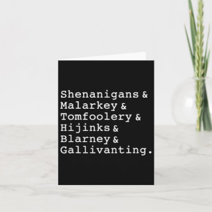 Shenanigans und Malarkey und Tomfoolery und Hijink Karte