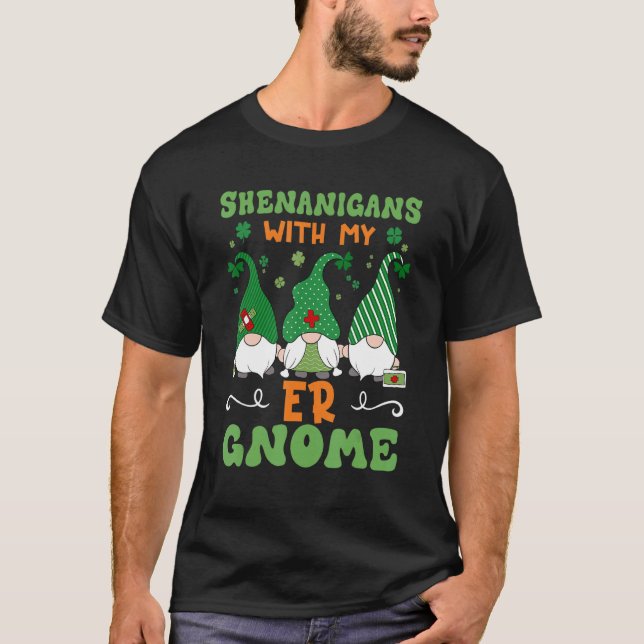 Shenanigans With My Er Gnomies St Patricks Day Nur T-Shirt (Vorderseite)