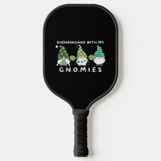 Shenanigans with my Gnomies - Funny St Patrick's D Pickleball Schläger