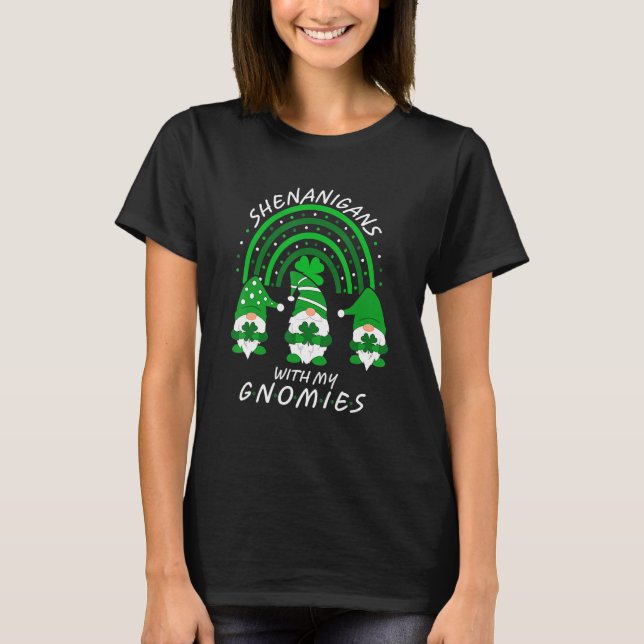 Shenanigans With My Gnomies Shamrock St Patrick's  T-Shirt (Vorderseite)
