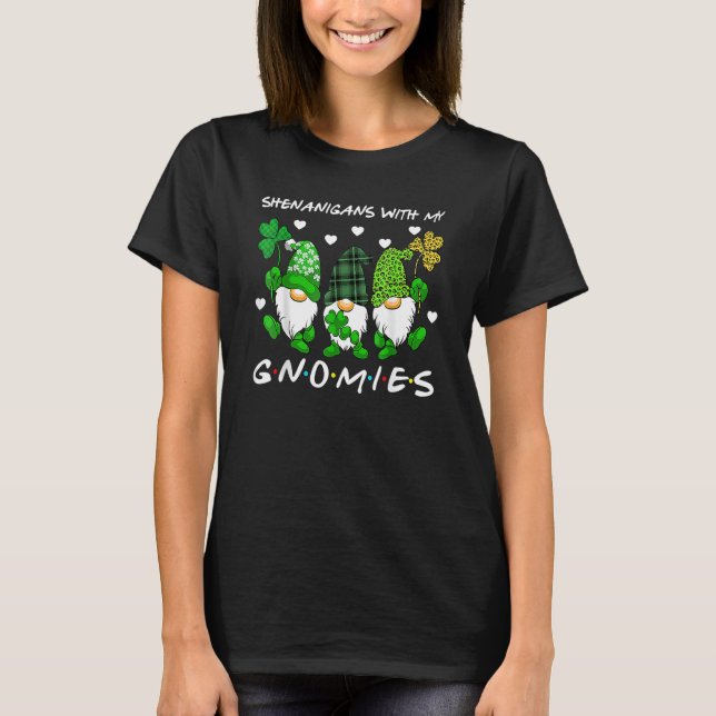 Shenanigans With My Gnomies St Patrick's Day Gnome T-Shirt (Vorderseite)