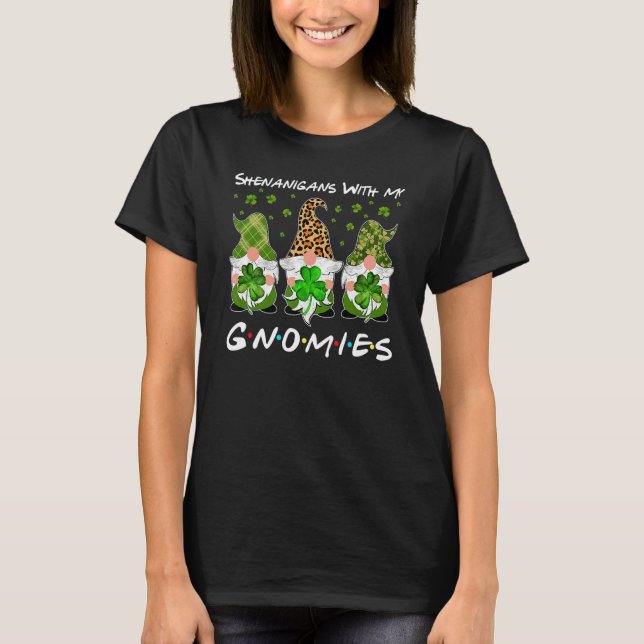 Shenanigans With My Gnomies St Patrick's Day Gnome T-Shirt (Vorderseite)