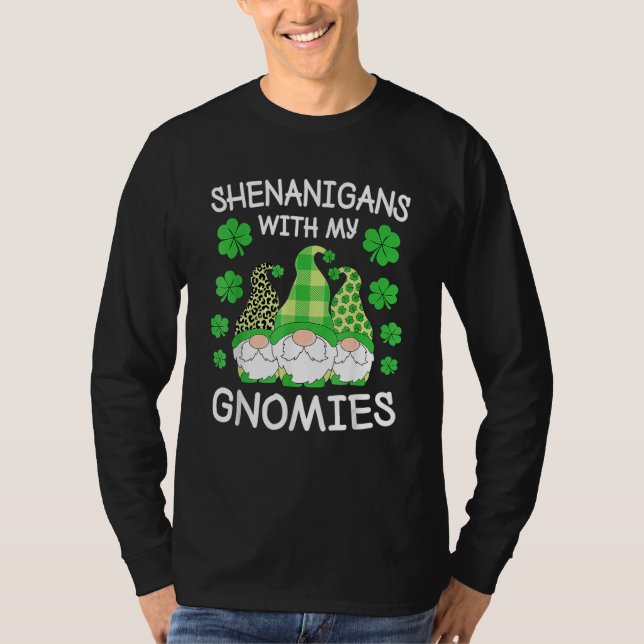 Shenanigans With My Gnomies St Patrick's Day Gnome T-Shirt (Vorderseite)