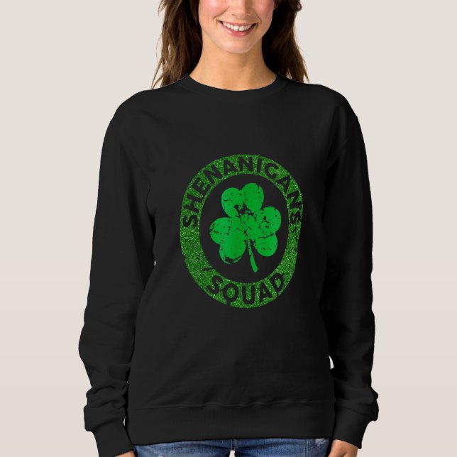 Shenanigansquad Funny St Patrick's Day Sweatshirt (Vorderseite)