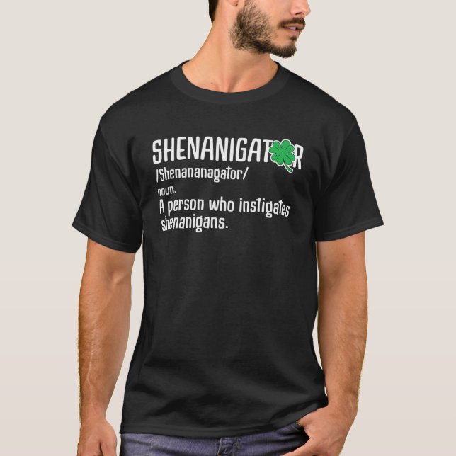 Shenanigator definiert St Patricks Day T-Shirt (Vorderseite)
