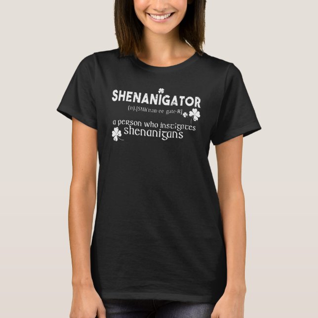 Shenanigator Irish St Patrick Day Shenanigans 1 T-Shirt (Vorderseite)