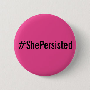 #ShePersisted, fett schwarzer Text auf heiß rosa T Button