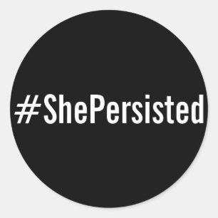 #ShePersisted, weißer Text auf schwarzen Aufkleber