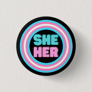 SHER IHR Pronoun Trans Pride Button
