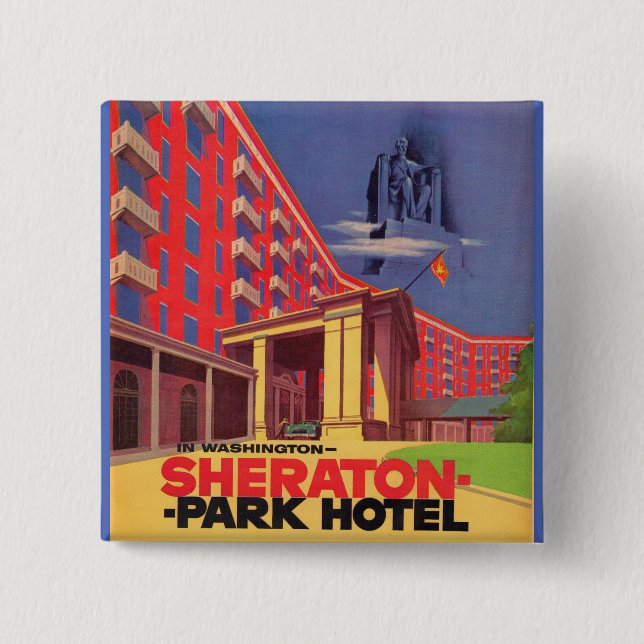 Sheraton Park Hotel - Washington, DC ad Button (Vorderseite)