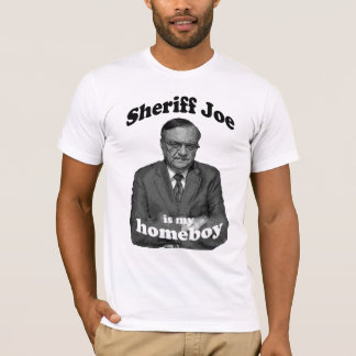 Sheriff Joe ist mein Homeboy 1 T-Shirt