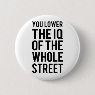 Sherlock -, you iq pf the whole street, the zu button