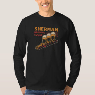 Sherman Drink Squad Texas Beer Tx Booze Alkohol T-Shirt
