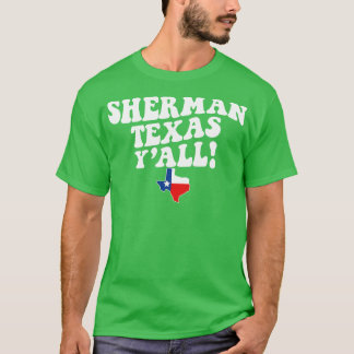 Sherman Texas TX Flag Niedliches südliches Sprichw T-Shirt