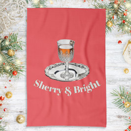 Sherry & Bright Drink Glass Funny Red Christmas Geschirrtuch