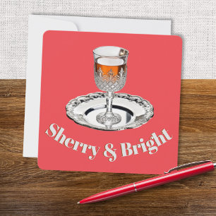 Sherry & Bright Trinkglas Humorvolles Wortspiel We Feiertagskarte