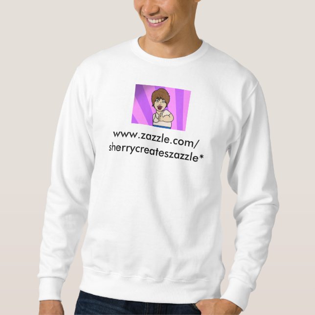 SherryCreatesZazzle Sweatshirt (Vorderseite)