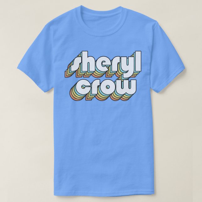 Sheryl Crow Retro Rainbow Typografie T-Shirt (Design vorne)