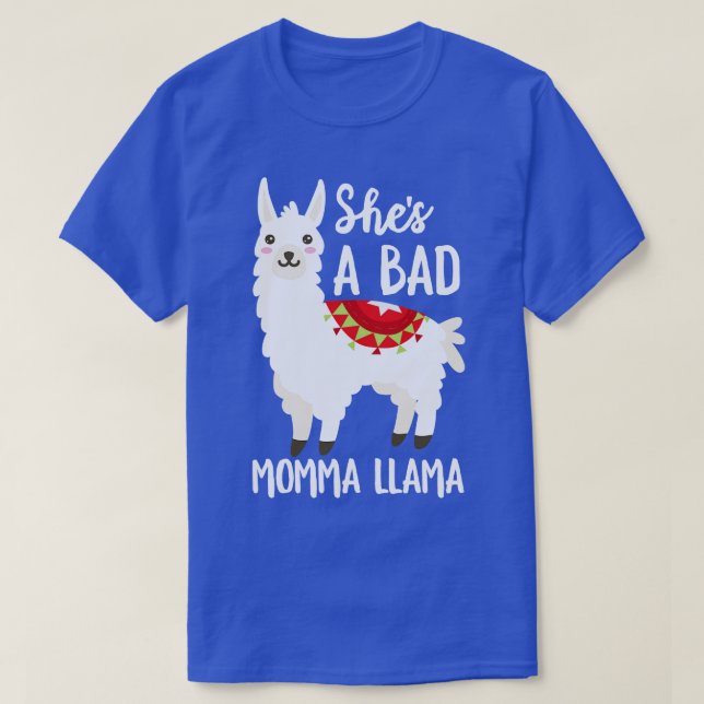 Shes A Bad Momma Llama T-Shirt (Design vorne)