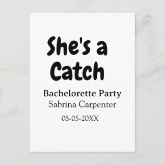 She's a catch bachelorette party name date simple postkarte