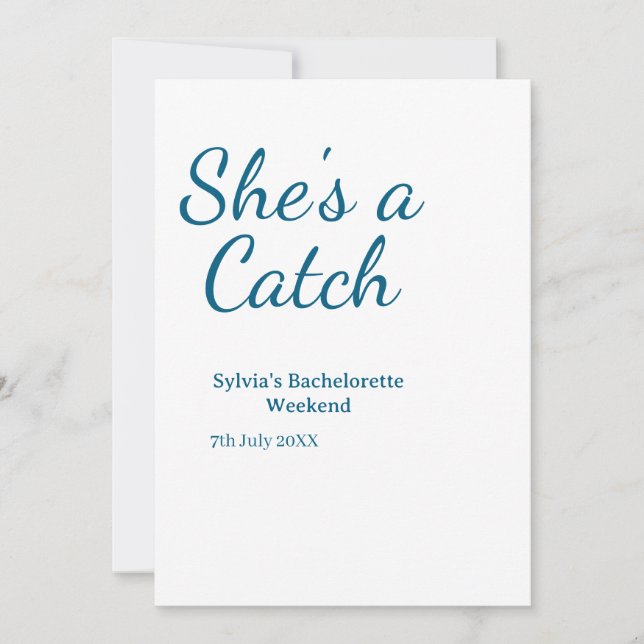 She's a catch bachelorette weekend name blue date  einladung (Vorderseite)