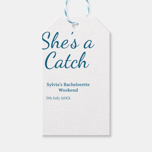 She's a catch bachelorette weekend name blue date  geschenkanhänger (Vorderseite)