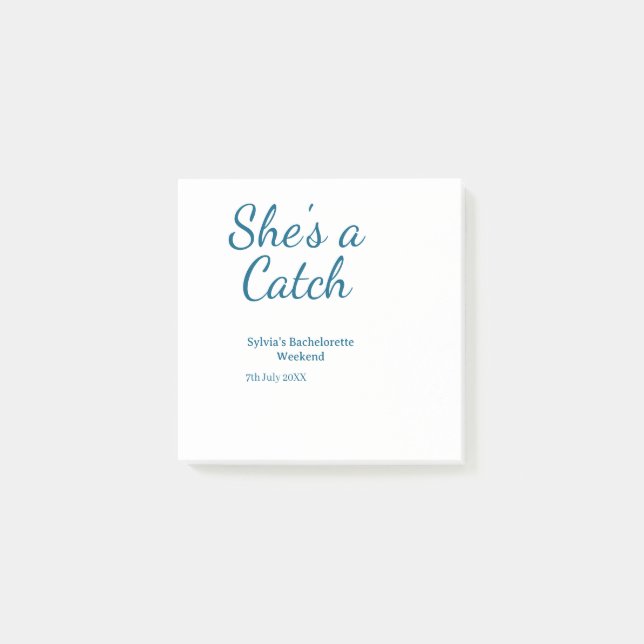 She's a catch bachelorette weekend name blue date  post-it klebezettel (Vorderseite)
