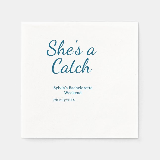 She's a catch bachelorette weekend name blue date  serviette (Vorderseite)