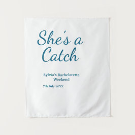 She's a catch bachelorette weekend name blue date  wandteppich