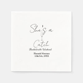 She's a catch champagne bottle bachelorette weeken serviette
