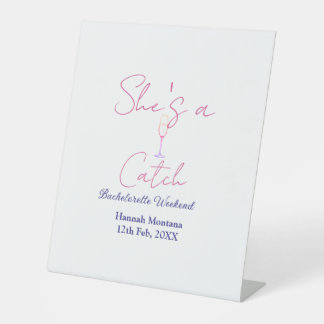 She's a catch champagne bottle bachelorette weeken sockelschild