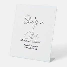 She's a catch champagne bottle bachelorette weeken sockelschild