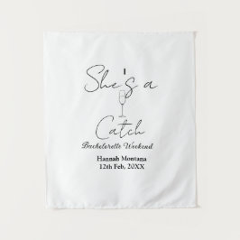 She's a catch champagne bottle bachelorette weeken wandteppich