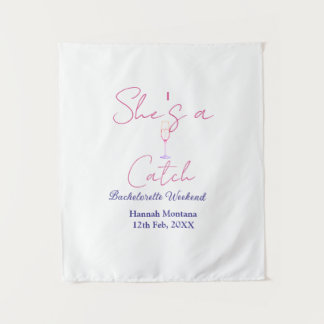 She's a catch champagne bottle bachelorette weeken wandteppich